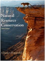 Natural Resource Conservation by Daniel D. Chiras, John P. Reganold, Oliver S. Owen