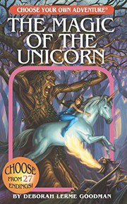 Choose Your Own Adventure - The Magic of the Unicorn by Deborah Lerme Goodman