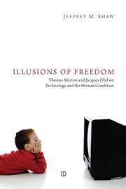 Illusions of freedom by Jeffrey M. Shaw