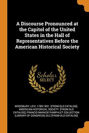 Cover of: A Discourse Pronounced at the Capitol of the United States in the Hall of Representatives Before the American Historical Society