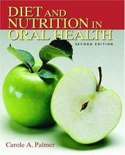 Cover of: Diet and Nutrition in Oral Health (2nd Edition) by Carole Palmer