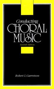Conducting choral music by Robert L. Garretson