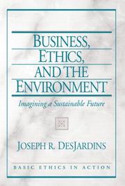Cover of: Business, Ethics, and the Environment by Joseph DesJardins