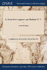 Cover of: Le Beau-frère supposé: par Madame D. V. -; TOME PREMIER