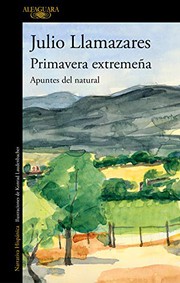 Cover of: Primavera extremeña by Julio Llamazares