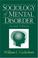 Cover of: Sociology of Mental Disorder (7th Edition)