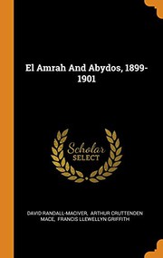 Cover of: El Amrah And Abydos, 1899-1901