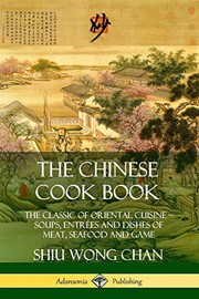 The Chinese cook book by Shiu Wong Chan