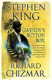 Gwendys Button Box by King, Stephen Chizmar, Richard