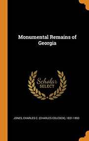 Cover of: Monumental Remains of Georgia