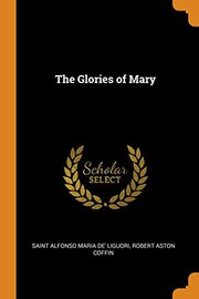 Cover of: The Glories of Mary