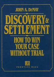 Cover of: Discovery & settlement: how to win your case without trial