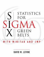 Statistics for Six Sigma green belts : with Minitab and JMP