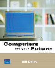 Cover of: Computers Are Your Future, Introductory (9th Edition) by Bill Daley