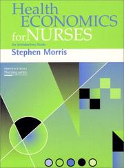 Cover of: Health economics for nurses: an introductory guide
