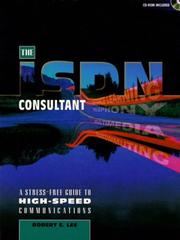 Cover of: ISDN Consultant, The: A Stress-Free Guide to High-Speed Communications