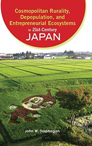 Cover of: Cosmopolitan Rurality, Depopulation, and Entrepreneurial Ecosystems in 21st-Century Japan