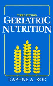 Cover of: Geriatric nutrition by Daphne A. Roe