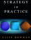 Cover of: Strategy in practice
