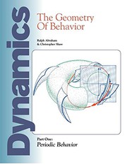 Cover of: Dynamics : The Geometry of Behavior : Part 1 by Ralph Abraham, Christopher Shaw