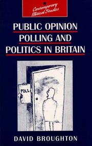 Cover of: Public opinion polling and politics in Britain