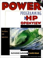 Cover of: Power programming in HP OpenView: developing CMIS applications