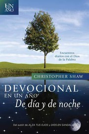 Cover of: Devocional en un año--De día y de noche: Encuentros diarios con el Dios de la Palabra
