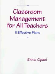 Cover of: Classroom Management for All Teachers: 11 Effective Plans