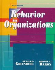 Cover of: Behavior in organizations by Jerald Greenberg