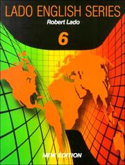 Cover of: Lado English Series Level 6 by Robert Lado