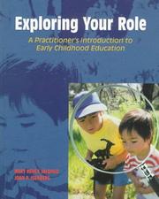 Cover of: Exploring Your Role: A Practitioner's Introduction to Early Childhood Education