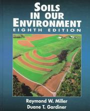 Cover of: Soils in our environment by Raymond W. Miller