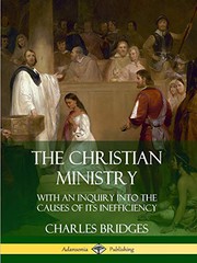 The Christian ministry by Charles Bridges