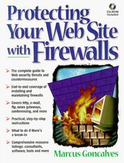 Cover of: Protecting your Web sites with firewalls