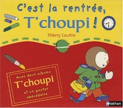 Cover of: C EST LA RENTREE T CHOUPI
