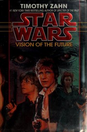 Star Wars - Hand of Thrawn Duology - Vision of the Future by Timothy Zahn