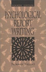 Cover of: Psychological Report Writing, Fourth Edition by Norman Tallent