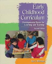 Cover of: Early childhood curriculum: developmental bases for learning and teaching