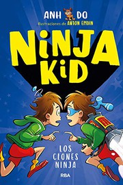 Cover of: Ninja Kid 5. Los clones ninja