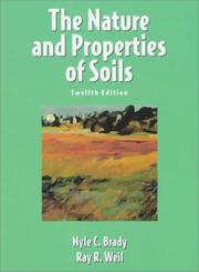Cover of: The nature and properties of soils by Nyle C. Brady
