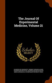 Cover of: The Journal Of Experimental Medicine, Volume 21