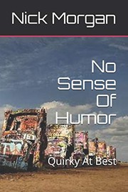 No Sense Of Humor by Nick Morgan