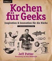 Cover of: Kochen für Geeks: Inspiration & Innovation für die Küche