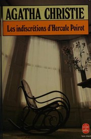 Cover of: Les Indiscretions D'Hercule Poirot by Agatha Christie