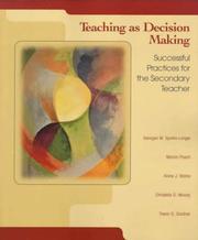 Cover of: Teaching as Decision Making: Successful Practices for the Secondary Teacher