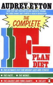 The complete F-plan diet : the F-plan, the F-plan calorie and fibre chart, F-plus