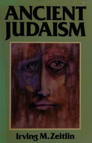 Cover of: Ancient Judaism: biblical criticism from Max Weber to the present