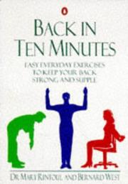 Back in ten minutes : an easy-to-read guide and exercise programme to help protect your back and improve your posture