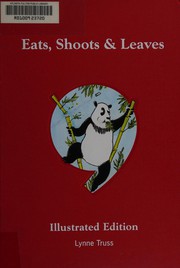 Cover of: Eats, Shoots & Leaves by Lynne Truss