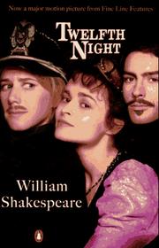 Cover of: Twelfth night, or, What you will by William Shakespeare